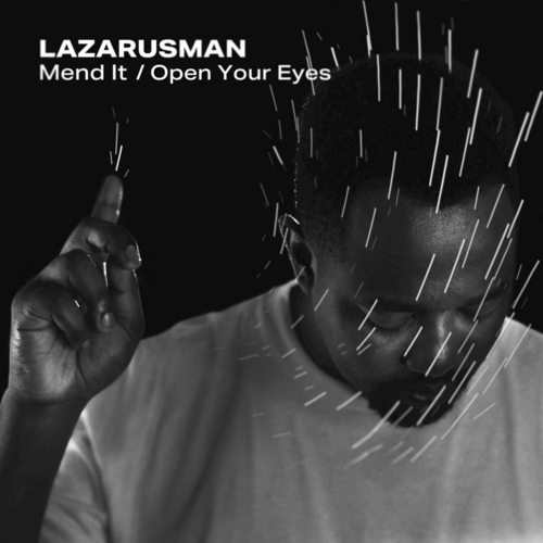 Lazarusman - Mend It _ Your Eyes [CNS119]